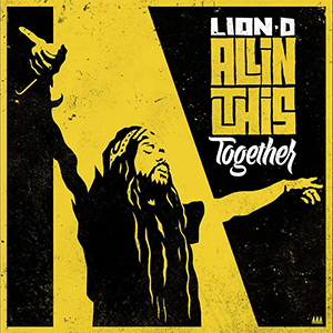 Lion D - All In This Together (Bizzarri Records)
