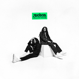 Mellow Mood - Mañana (La Tempesta Dischi)