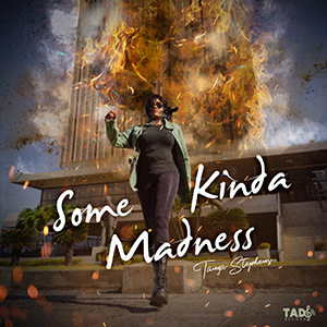Tanya Stephens - Some Kinda Madness (Tad's Record)