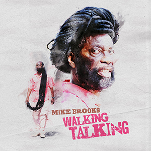 Mike Brooks - Walking Talking (One Camp Records)