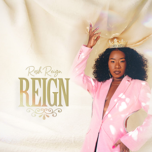 Rosh Reign - Reign EP (City Rock Entertainment)