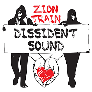 Zion Train - Dissident Sound (Wobbly Web)