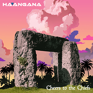 Ha'angana - Cheers To The Chiefs (Rebel Sound Records)