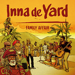 Various Artists - Inna De Yard: Family Affair (Chapter Two Records/Wagram)