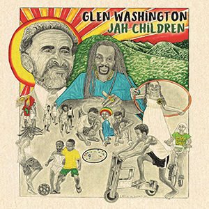 Glen Washington - Jah Children EP + Little Roy - Woke Up EP (Zion High Productions/Before Zero Records)