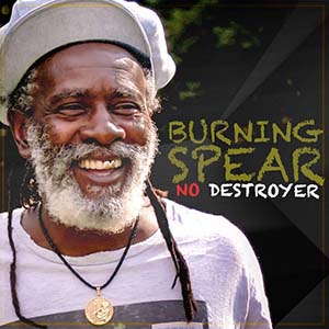 Burning Spear - No Destroyer (Burning Spear Music)