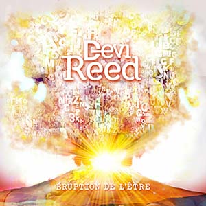 Devi Reed - Éruption De L'être (Khanti Records/Pias)