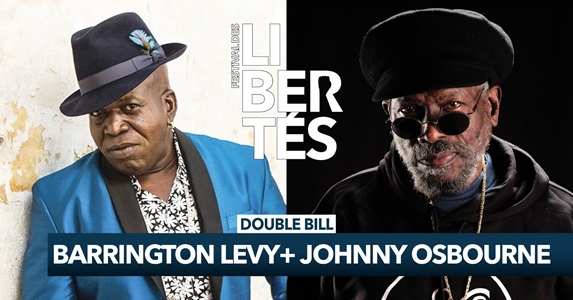 Festival des Libertés sluit feestelijk af met dubbelconcert van reggaelegendes Johnny Osbourne en Barrington Levy!