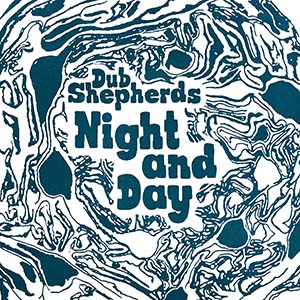 Dub Shepherds - Night And Day (Bat Records)