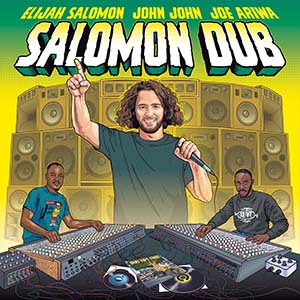 Elijah Salomon, John John & Joe Ariwa - Salomon Dub (One Camp Records)