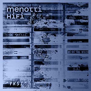 Menotti HiFi - Yksi (MusiKiste/Papercup Records)