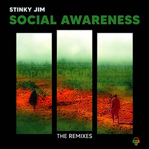 Stinky Jim - Social Awareness, The Remixes (Round Trip Mars)