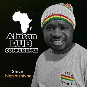 Steve Netshishivhe - African Dub Conference (Eigen Beheer)