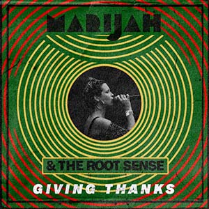 MariJah & The Root Sense - Giving Thanks (Eigen Beheer)