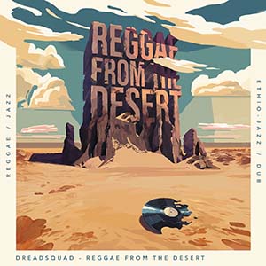 Dreadsquad - Reggae From The Desert (Superfly Studio)